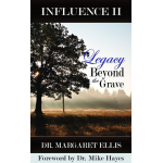 INFLUENCE II - Legacy Beyond the Grave (eBook)